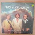 Bee Gees  Too Much Heaven -  Vinyl 7" Record - Very-Good+ Quality (VG+) (verygoodplus)