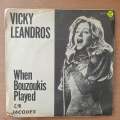 Vicky Leandros  When Bouzoukis Played / Jacques - Vinyl 7" Record - Very-Good+ Quality (VG+) (...