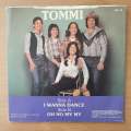 Tommi  I Wanna Dance - Vinyl 7" Record - Very-Good+ Quality (VG+) (verygoodplus)