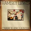 Ramsey Lewis  Chance Encounter - Vinyl LP Record - Very-Good+ Quality (VG+) (verygoodplus)