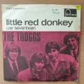 The Troggs  Little Red Donkey - Vinyl 7" Record - Very-Good+ Quality (VG+) (verygoodplus)