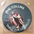 Phil Collins  Thru' These Walls (Picture Disc) - Vinyl 7" Record - Very-Good+ Quality (VG+) (v...