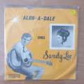Alon-A-Dale SIngs Sandy Lee - Vinyl 7" Record - Very-Good+ Quality (VG+) (verygoodplus)