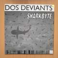 Dos Deviants  Sharkbyte - Vinyl LP Record - Very-Good+ Quality (VG+)