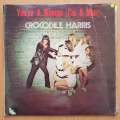 Crocodile Harris  You're A Woman (I'm A Man) - Vinyl LP Record - Very-Good+ Quality (VG+)