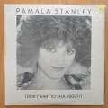 Pamala Stanley  I Don't Want To Talk About It  Vinyl LP Record - Very-Good+ Quality (VG+) (...