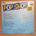 Pop Shop Vol 31 - Vinyl LP Record - Very-Good- Quality (VG-) (verygoodminus)