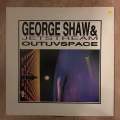 George Shaw & Jetstream - Outuvspace -  Vinyl LP Record - Sealed