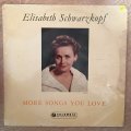 Elisabeth Schwarzkopf  More Songs You Love - Vinyl LP Record - Opened  - Very-Good+ Quality (VG+)
