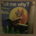 Tell Me Why - Vinyl LP Record - Opened  - Good Quality (G)