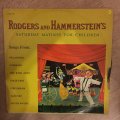 Rogers And Hammerstein's Saturday Matinee For Children  Vinyl LP Record - Opened  - Very-Go...