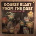 Double Blast From The Past - Original Artrists - Double Vinyl LP Record - Opened  - Very-Good- Qu...