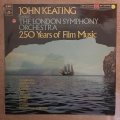 John Keating Conducts The London Symphony Orchestra  250 Years Of Film Music - Vinyl LP - O...