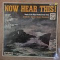 Band Of The Royal Netherlands Navy  Now Hear This! - Vinyl LP Record - Opened  - Very-Good ...