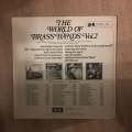 The World Of Brass Bands - Vol 2 - Vinyl LP Record - Opened  - Very-Good Quality (VG)