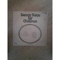 Danny Kaye For Chiildren - Vinyl LP Record - Opened  - Very-Good Quality (VG)