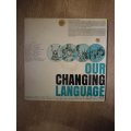 Our Changing Language - Gott, McDavid J.R - Vinyl LP Record - Opened  - Very-Good+ Quality (VG+)