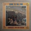 Carousel Van Der Beeck  Come To The Fair - Vinyl LP Record - Opened  - Very-Good+ Quality (...
