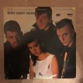Bow Wow Wow  When The Going Gets Tough, The Tough Get Going - Vinyl LP Record - Opened  - V...