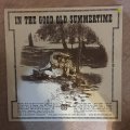 In The Good Old Summertime - Vinyl LP Record - Opened  - Very-Good+ Quality (VG+)
