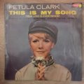Petula Clark  This Is My Song - Vinyl LP Record - Opened  - Very-Good+ Quality (VG+)
