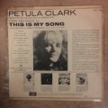Petula Clark  This Is My Song - Vinyl LP Record - Opened  - Very-Good+ Quality (VG+)