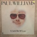 Paul Williams - A Little Bit Of Love - Vinyl LP Record - Opened  - Very-Good Quality (VG)