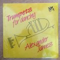 Alexander James - Trumpets For Dancing -  Vinyl LP - Sealed