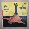 Sue Thompson - Have A Good Time - Vinyl LP Record - Opened  - Very-Good+ Quality (VG+)