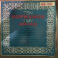 Ten Sopranos - Ten Arias - Vinyl LP Record  - Opened  - Very-Good+ Quality (VG+)