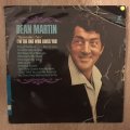 Dean Martin - I'm The One Who Loves You - Vinyl LP Record - Opened  - Good Quality (G)