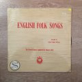 English Folk Songs - Vinyl LP Record - Opened  - Very-Good Quality (VG)