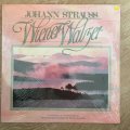 Johann Strauss - Wiener Walzer - Vinyl LP - Sealed