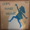 Let's Make Music  - For Pre-School/ Nursery School Children (Brigadier) - Vinyl LP Record - Good+...