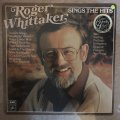 Roger Wittaker Sings the Hits - Vinyl LP Record - Opened  - Very-Good- Quality (VG-)