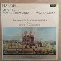 Handel - Academy Of St. Martin-in-the-Fields, Neville Marriner  Music For The Royal Firewor...