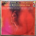 Hugo Winterhalter And The Concert Orchestra  Semi-Classical Favorites  Vinyl LP Record -...