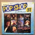 Pop Shop Vol 31 - Original Artists - Vinyl LP Record - Opened  - Good+ Quality (G+)