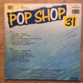 Pop Shop Vol 31 - Original Artists - Vinyl LP Record - Opened  - Good+ Quality (G+)