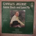 Charles Jacobie - Come Back and Love Me - Vinyl LP Record - Opened  - Very-Good- Quality (VG-)