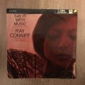 Ray Conniff - Say It With Music - Vinyl LP Record - Opened  - Good+ Quality (G+) (Vinyl Specials)