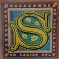 Steppenwolf  For Ladies Only -  Vinyl LP Record - Opened  - Very-Good Quality (VG)