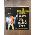 The George Mitchell Minstrells from the Black and White Minstrill Show - Vinyl LP Record - Opened...