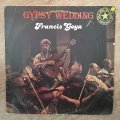 Francis Goya - Gypsy Wedding - Vinyl LP Record - Opened  - Very-Good Quality (VG)