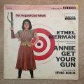 Ethel Merman With Ray Middleton  Annie Get Your Gun And Original Cast, Chorus And Orchestra...