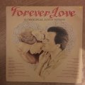 Forever Love - 14 Original Love Songs -  Vinyl LP Record - Opened  - Very-Good+ Quality (VG+)