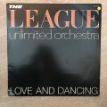 League Unlimited Orchestra -  Love and Dancing - Vinyl LP Record - Opened  - Very-Good Quality (VG)