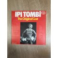 Ipi Tombi - The Original Cast - Vinyl LP Record - Opened  - Very-Good Quality (VG)
