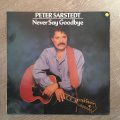 Peter Sarstedt - Never Say Goodbye - Vinyl Record - Opened  - Very-Good Quality (VG)