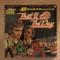 Thatll Be The Day -  40 Smash Hits Based on the Film - Vinyl LP Record - Opened  - Fair/Good Q...